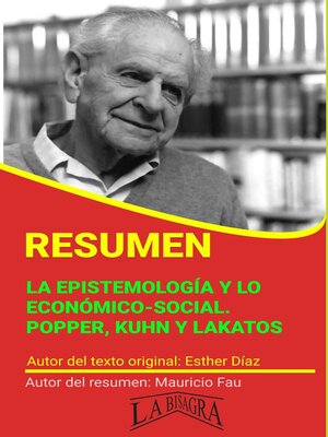 cover image of Resumen de La Epistemología y lo Económico-Social. Popper, Kuhn y Lakatos
